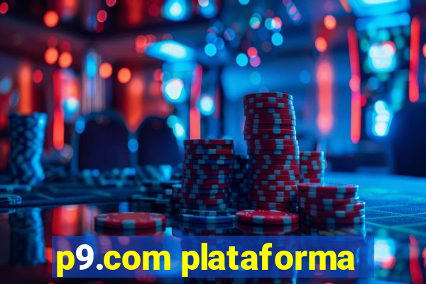 p9.com plataforma